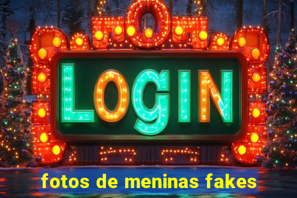 fotos de meninas fakes